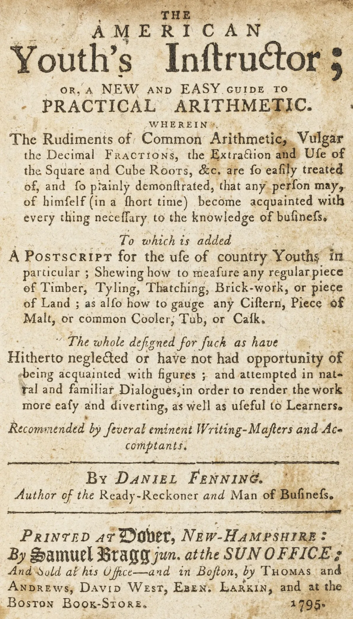 Fenning, Daniel – The American Youth's Instructor; or, A New and Easy Guide to Practical Arithmetic. 多佛（新罕布什尔州），Samuel Bragg，…