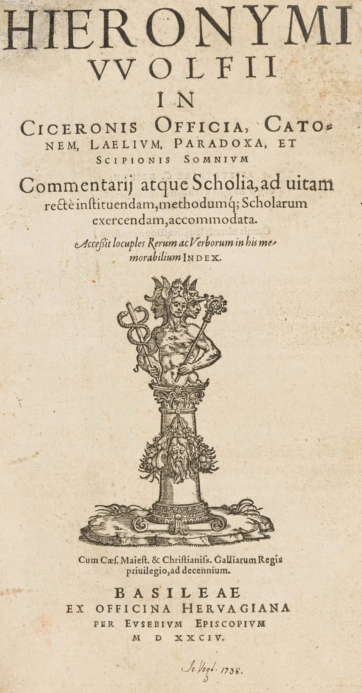 Cicero, Marcus Tullius – Hieronymi Wolfii in Ciceronis Officia, Catonem, Laelium, Paradoxa, et Sciponis Somnium. Commentarij atque…