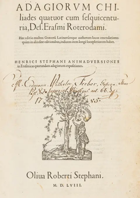 Erasmus Roterodamus, Desiderius – Adagiorvm Chiliades quatuor cum sesquicenturia, Des. Erasmi Roterodami. Haec editio multos Graecoru…