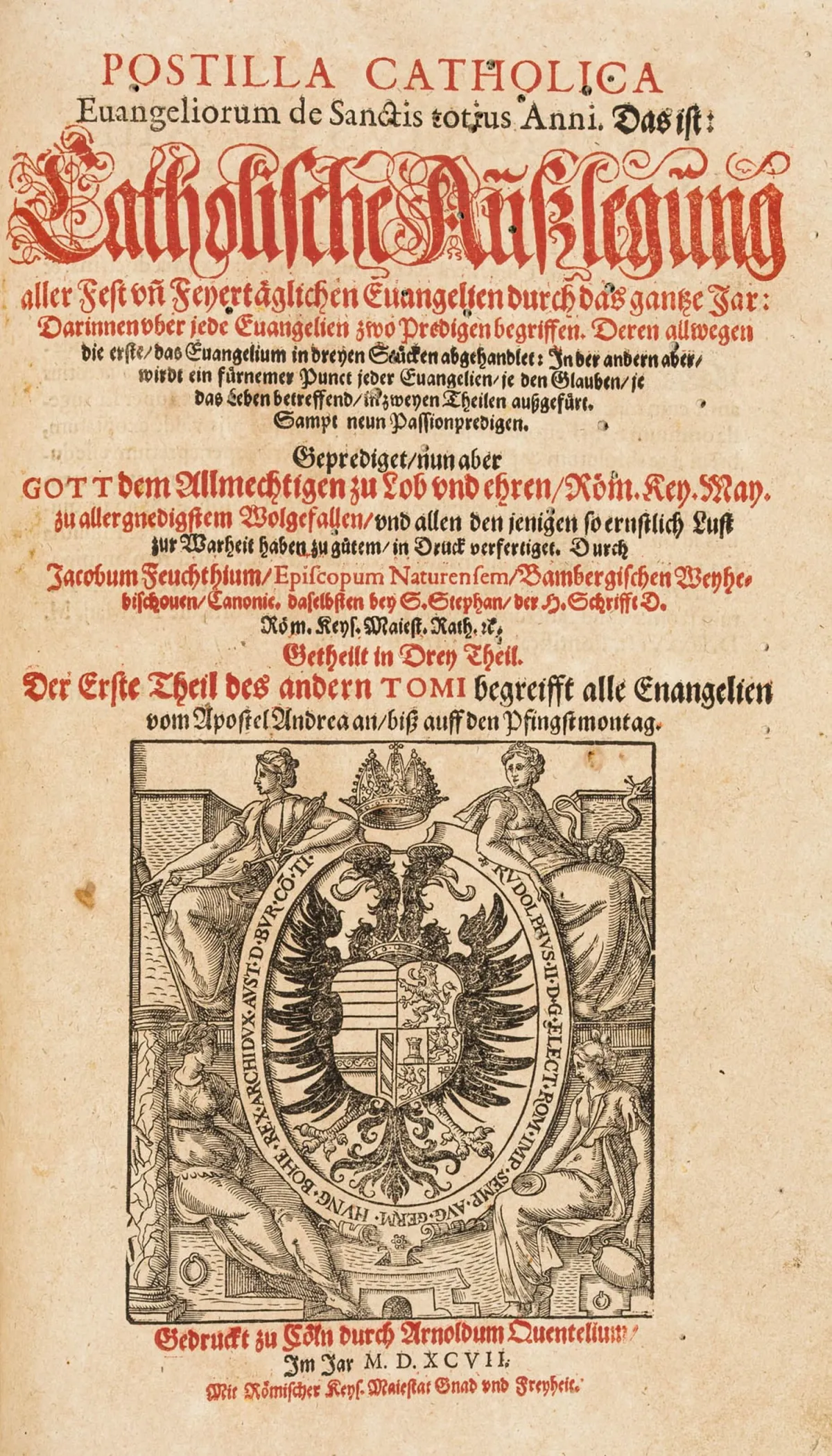 Feucht, Jacob – Postilla catholica evangeliorum de Sanctis totius anni。即：全年所有节日与庆日福音的天主教释义…
