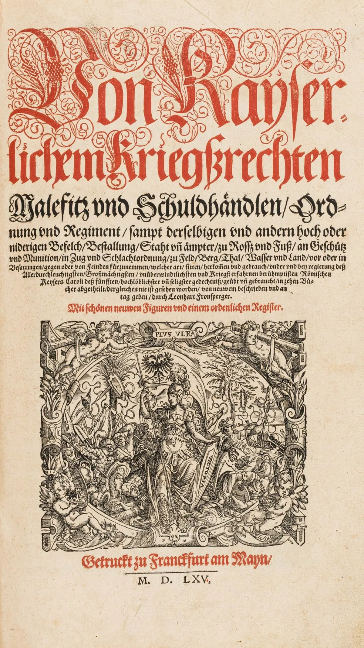 Fronsperger, Leonhardt – 论帝国战争法、罪行与债务诉讼、秩序与规制，以及这些和其他…