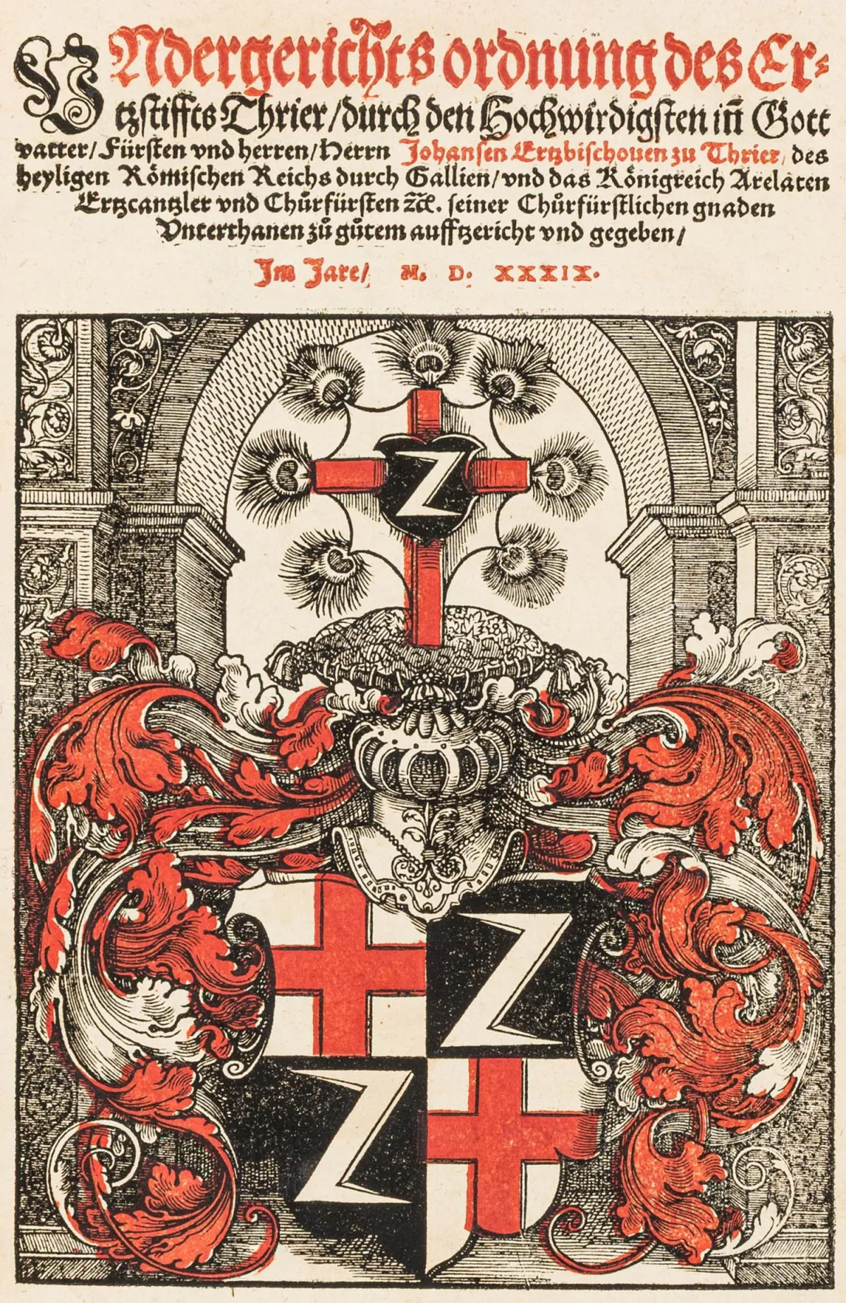 Johannes，Metzenhausen 大主教 – Undergerichts ordnung des Ertzstiffts Thrier ... 扉页有大型黑红双色印刷纹章木刻，1 幅正文木刻和木刻印刷商标记。美因茨，Schöffer，1539 年。50 叶，4 未编号叶。30 x 20 厘米。新装帧，使用一页交替圣歌集纸。VD. 16, T 1939 - Stobbe II, 382。第二版（初版 1537 年）。应选帝侯 Johann III. von Metzenhausen 之请出版。扉页外缘有衬纸。良好 