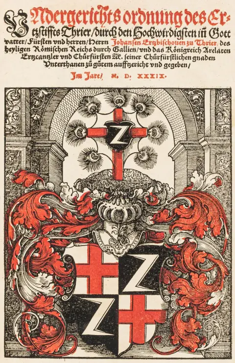 Johannes, Metzenhausen के आर्चबिशप – Undergerichts ordnung des Ertzstiffts Thrier ... शीर्षक पृष्ठ पर बड़े, काले-लाल रंग में मुद्रित कुलचिह्न लकड़ी-कटाव के साथ।
