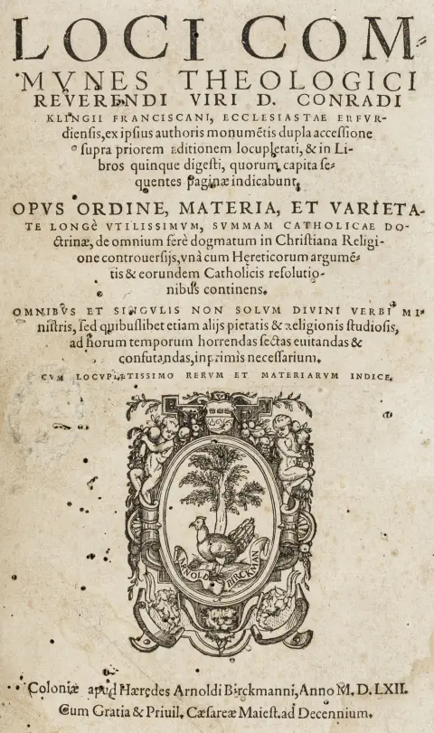 Kling, Conrad – Loci communes theologici ... supra priorem editionem lucopletati ... Opus ... summam catholicae doctrinae, de omnium fere…