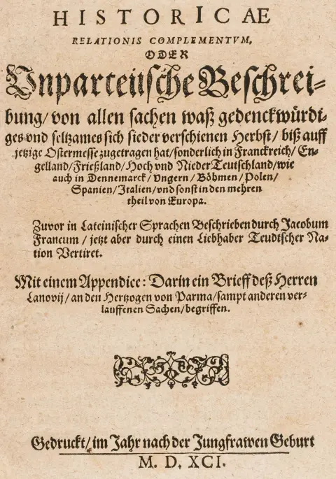 Memmius, Conrad – Historicae relationis complementum, Oder Unparteiische Beschreibung, von allen sachen waß ... sich sieder verschienen…