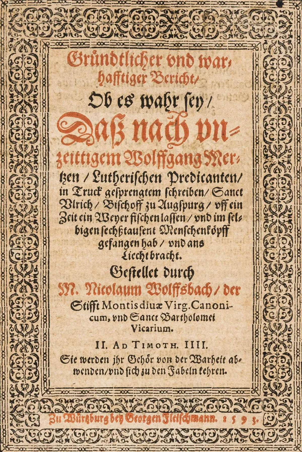 Wolffsbach, Nicolaus – 详尽真实的报告：关于路德宗布道家Wolfgang Mertzen过早印行的文字之后，奥格斯堡主教圣乌尔里希是否确曾命人在池塘捕鱼...