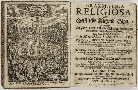 Abraham a Sancta Clara (dvs. Johann Ulrich Megerle) – Grammatica Religiosa, eller Åndelig dydsskole, hvori enhver, både gejstlig og verdslig...