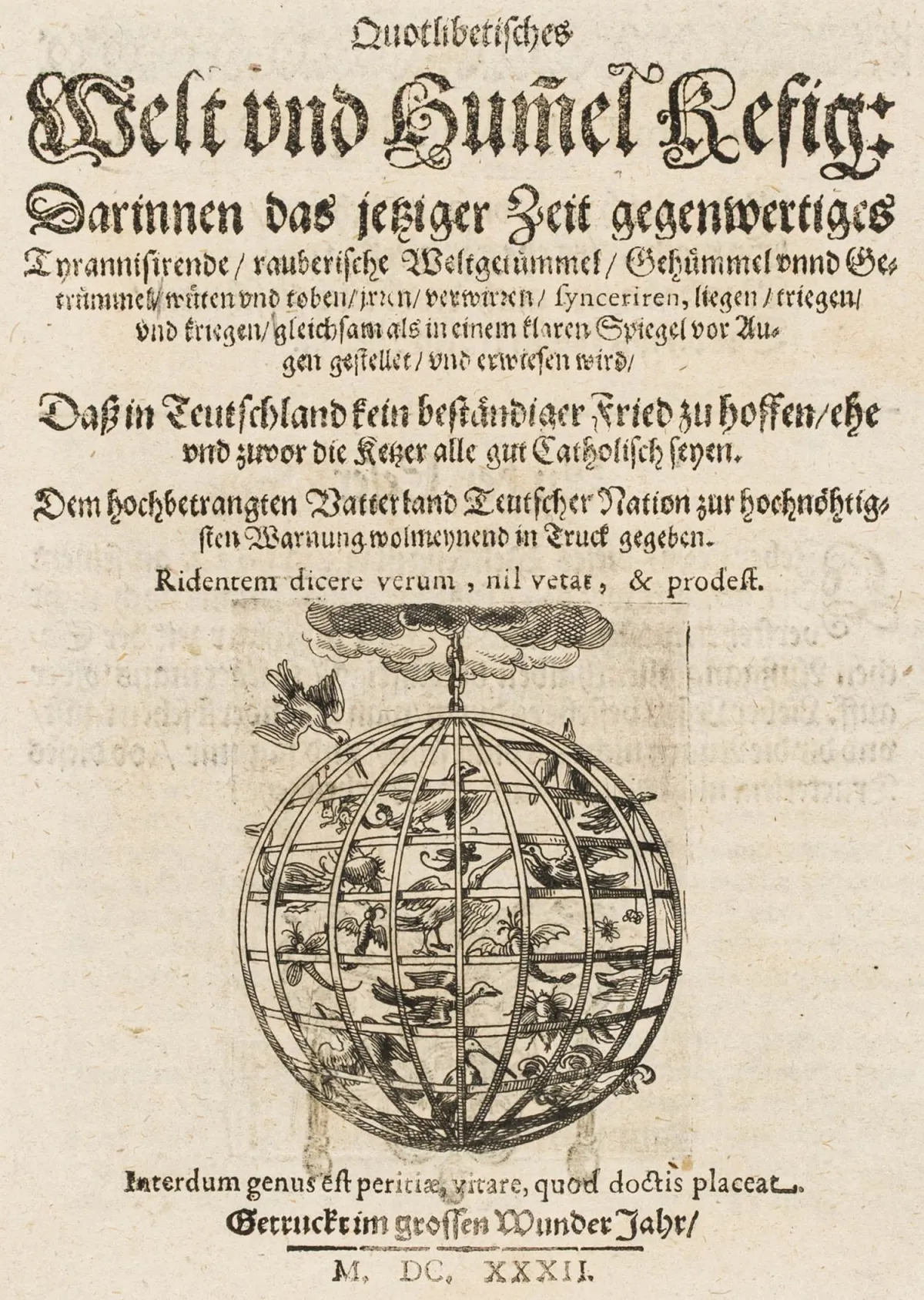 Barockliteratur – Zincgref, Julius Wilhelm. Quotlibetisches Welt und Humel Kefig: Darinnen das jetziger Zeit gegenwertiges Tyrannisirende,…