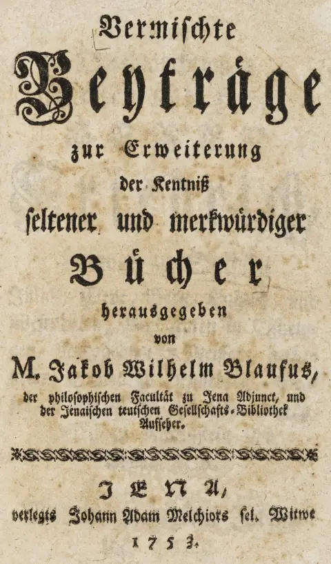 Bokvesen – Blaufus, Jakob Wilhelm. Blandede bidrag til utvidelse av kunnskapen om sjeldne og merkelige bøker. 2 bind i 1 bind.