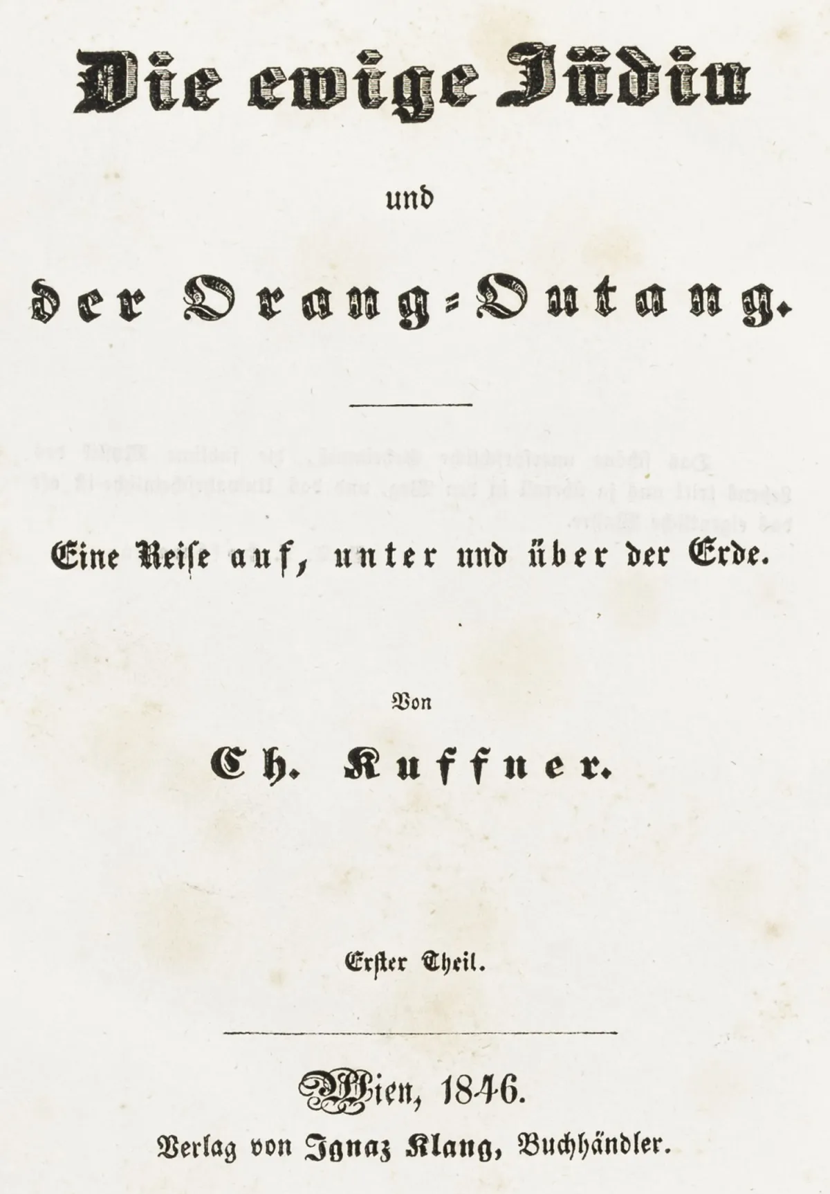 Kuffner, Ch. – 永恒的犹太人与猩猩。地上、地下与地上的旅行。2卷。