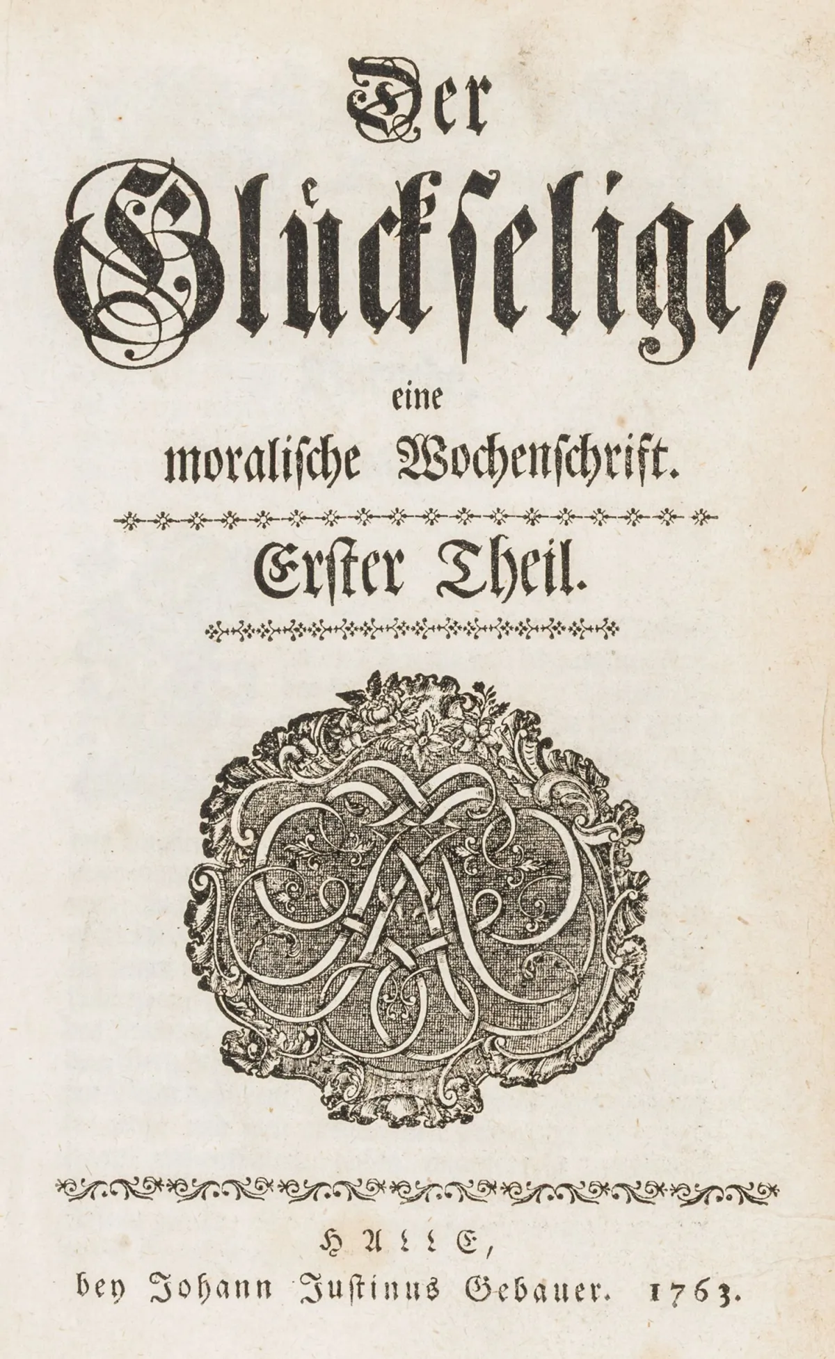 Lange, Samuel Gotthold; Meier, Georg Friedrich (red.) – Der Glückselige, eine moralische Wochenschrift. Del 1-10 (av 12) i 8 bind.