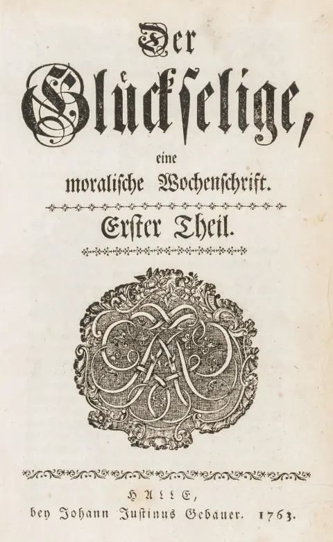 Lange, Samuel Gotthold; Meier, Georg Friedrich (red.) – Der Glückselige, et moralsk ukeblad. Del 1-10 (av 12) i 8 bind.