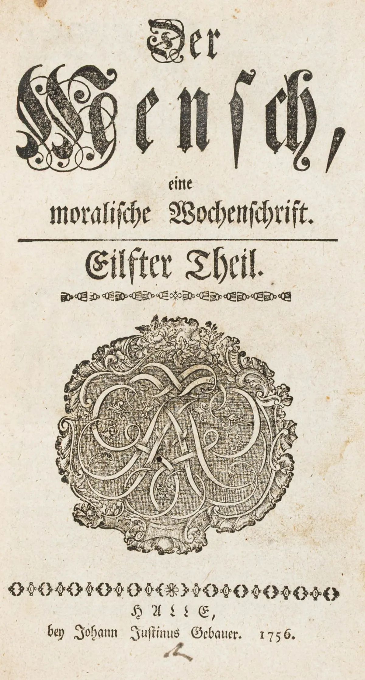 Der Mensch, eine moralische Wochenschrift –（Samuel Gotthold Lange和Georg Friedrich Meier编）。第3-12部分（共12部分），10卷。