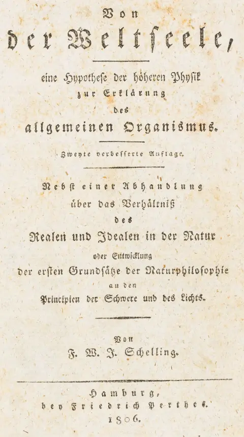 Filosofi – Schelling, Friedrich Wilhelm Josef von. Von der Weltseele, eine Hypothese der höhern Physik zur Erklärung des allgemeinen…