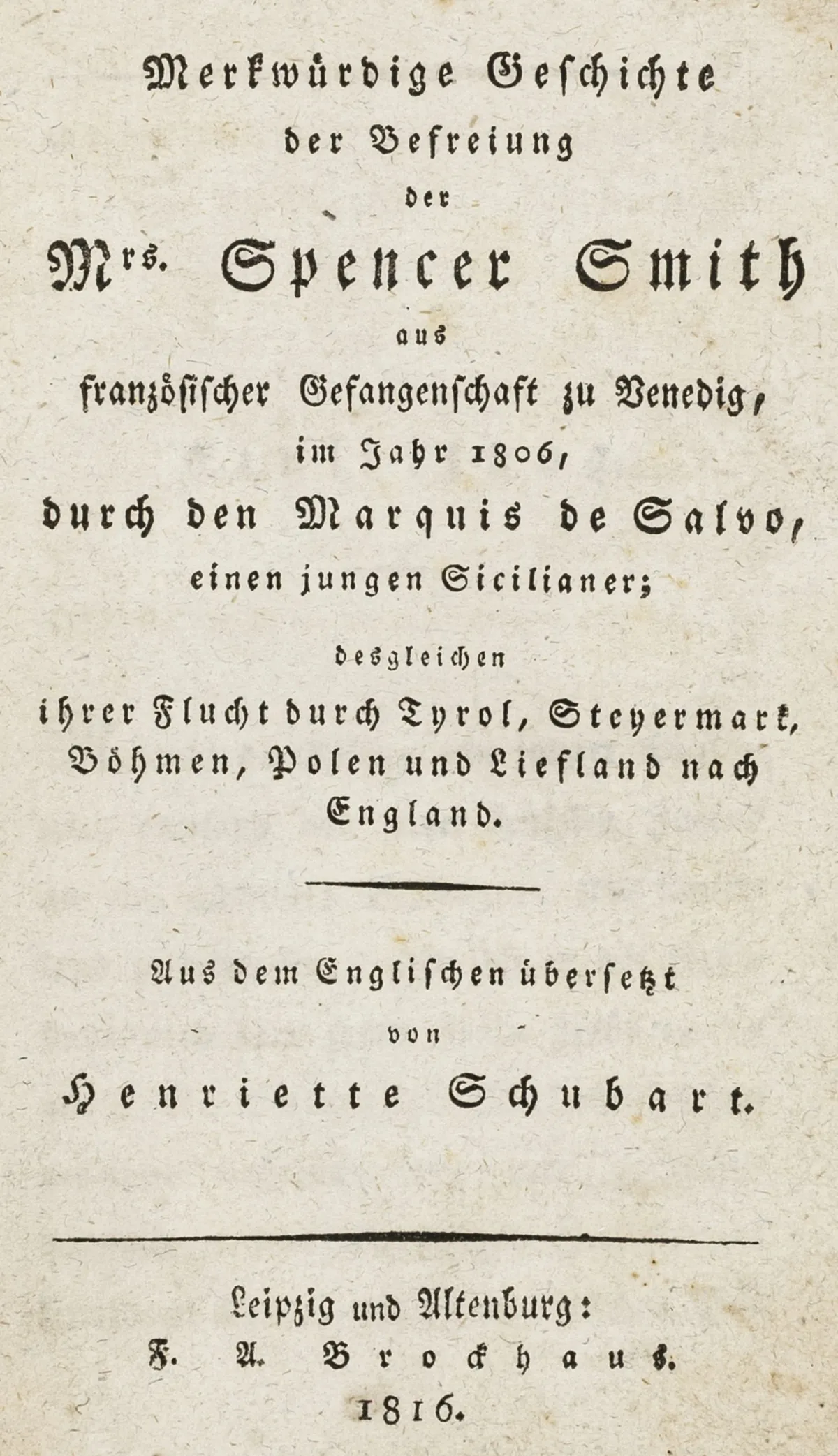 Salvo, Carlo Marchese de – 关于Spencer Smith夫人在威尼斯从法国囚禁中获释的奇闻，年份…
