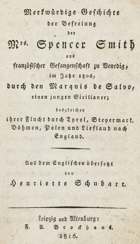 Salvo, Carlo Marchese de – Mærkværdig historie om frigivelsen af Mrs. Spencer Smith fra fransk fangenskab i Venedig i året…