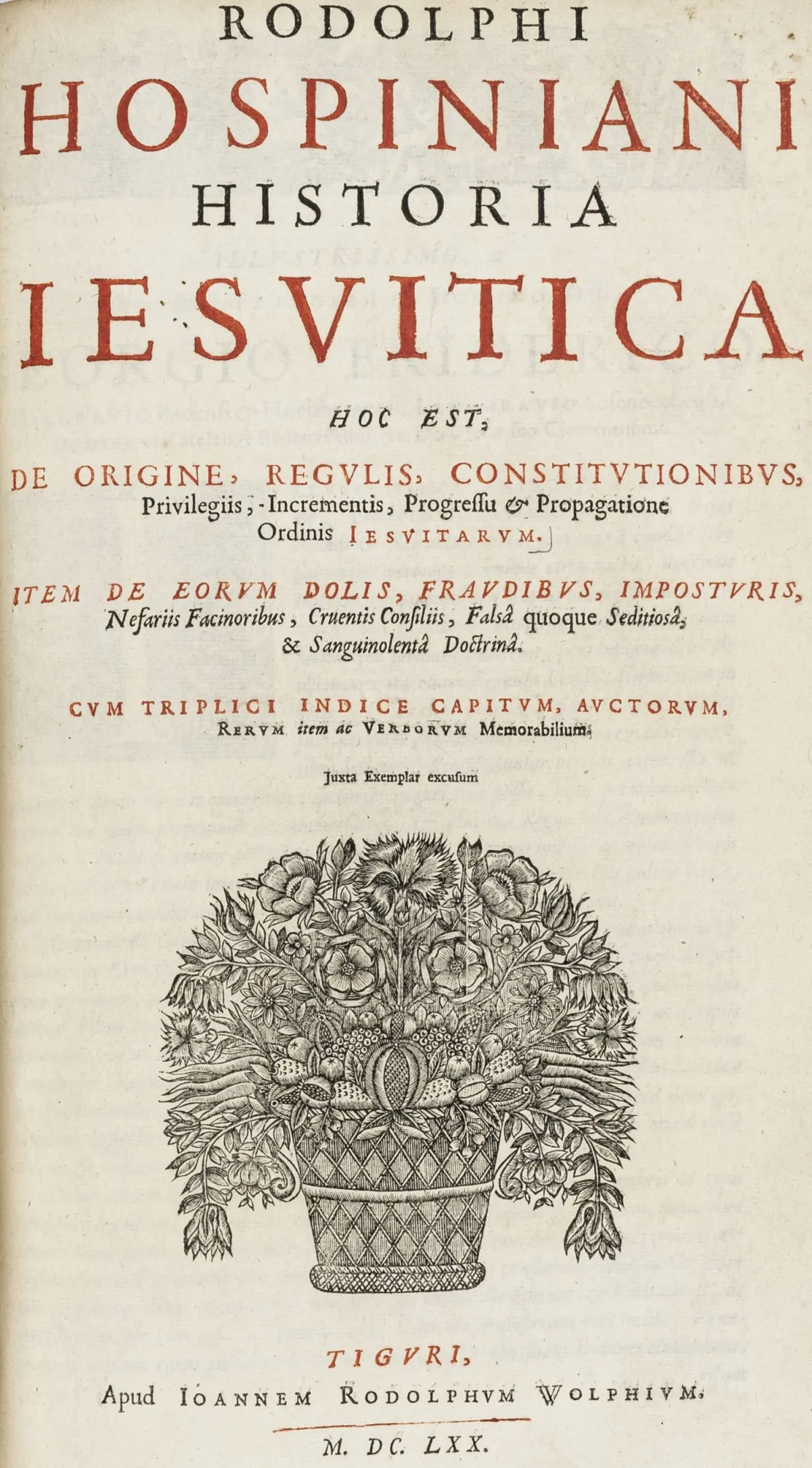 Teologia – Hospinian, Rodolphus. Historia Iesuitica hoc est, de origine, regulis, constitutionibus, privilegiis, Incrementis, Progressu…