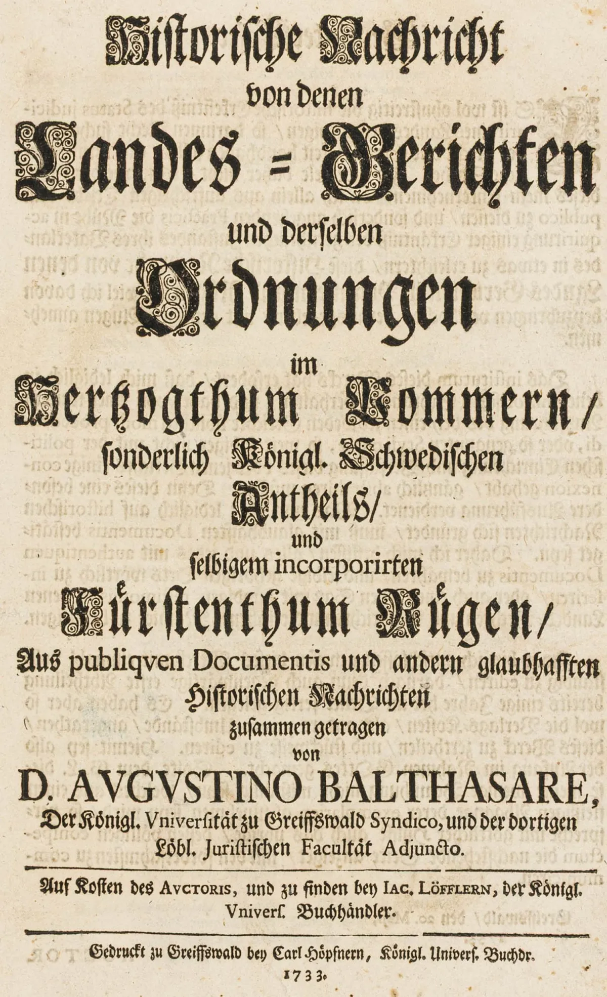 德国 - 梅克伦堡-前波美拉尼亚 – Balthasar, Augustin von. 关于波美拉尼亚公国、特别是瑞典王室部分及其并入的吕根公国地方法院及其章程的历史报道
