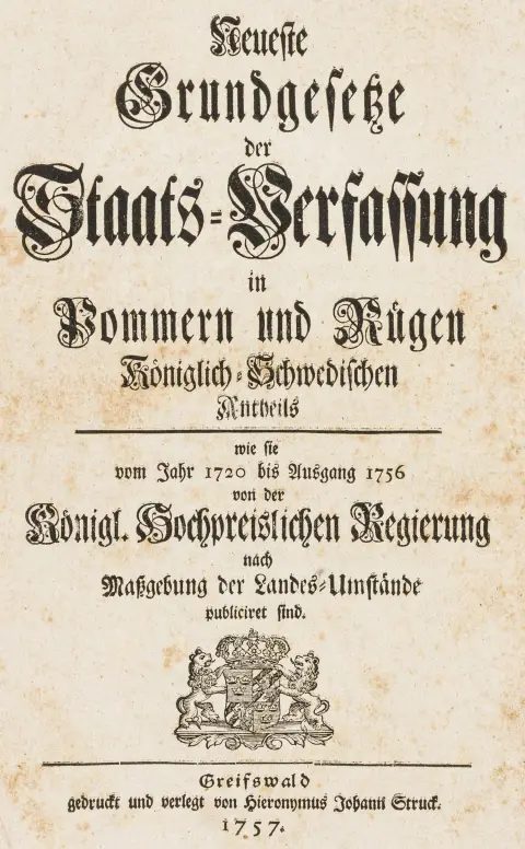 Tyskland - Mecklenburg-Vorpommern – Nyeste grunnlover for statsforfatningen i Pommern og Rügen, den kongelig-svenske del, slik de ble kunngjort fra 1720 til utgangen av 1756