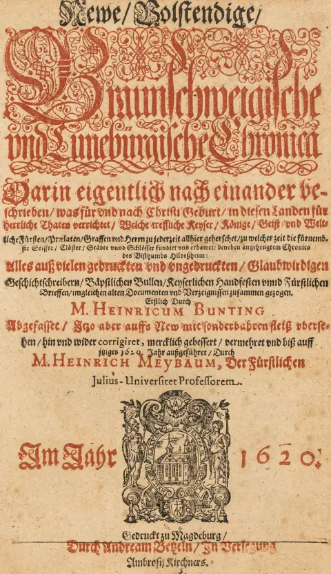 Tyskland - Niedersachsen – Bünting, Heinrich. Newe, volstendige Braunschweigische und Lüneburgische Chronica ... vermehret und biß auff…