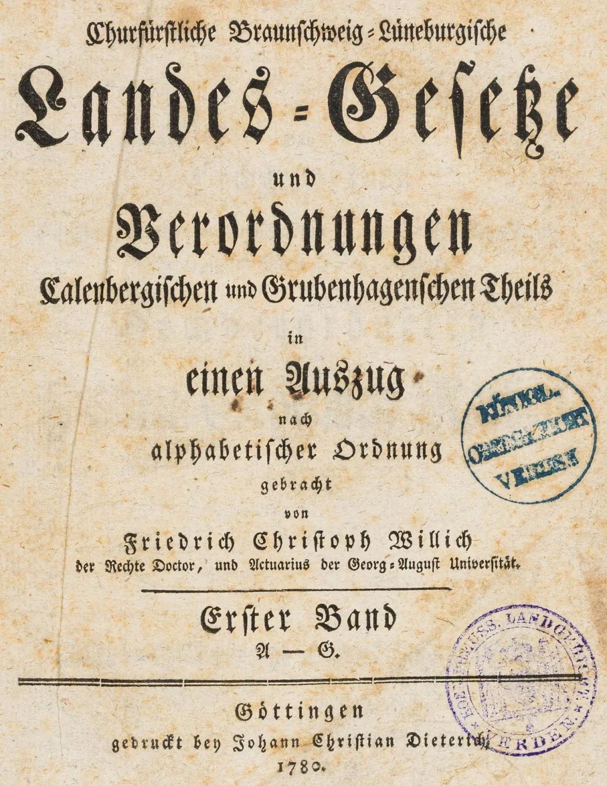 德国 - 北莱茵-威斯特法伦州 – Willich, Friedrich Christoph. 不伦瑞克-吕讷堡选侯国卡伦贝格与格鲁本哈根地区邦法与条例…