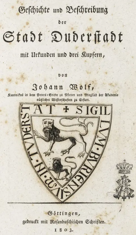 Tyskland - Niedersachsen – Wolf, Johann. Duderstadt bys historie og beskrivelse. Med stukket titelvignette, 1 kobberplade…