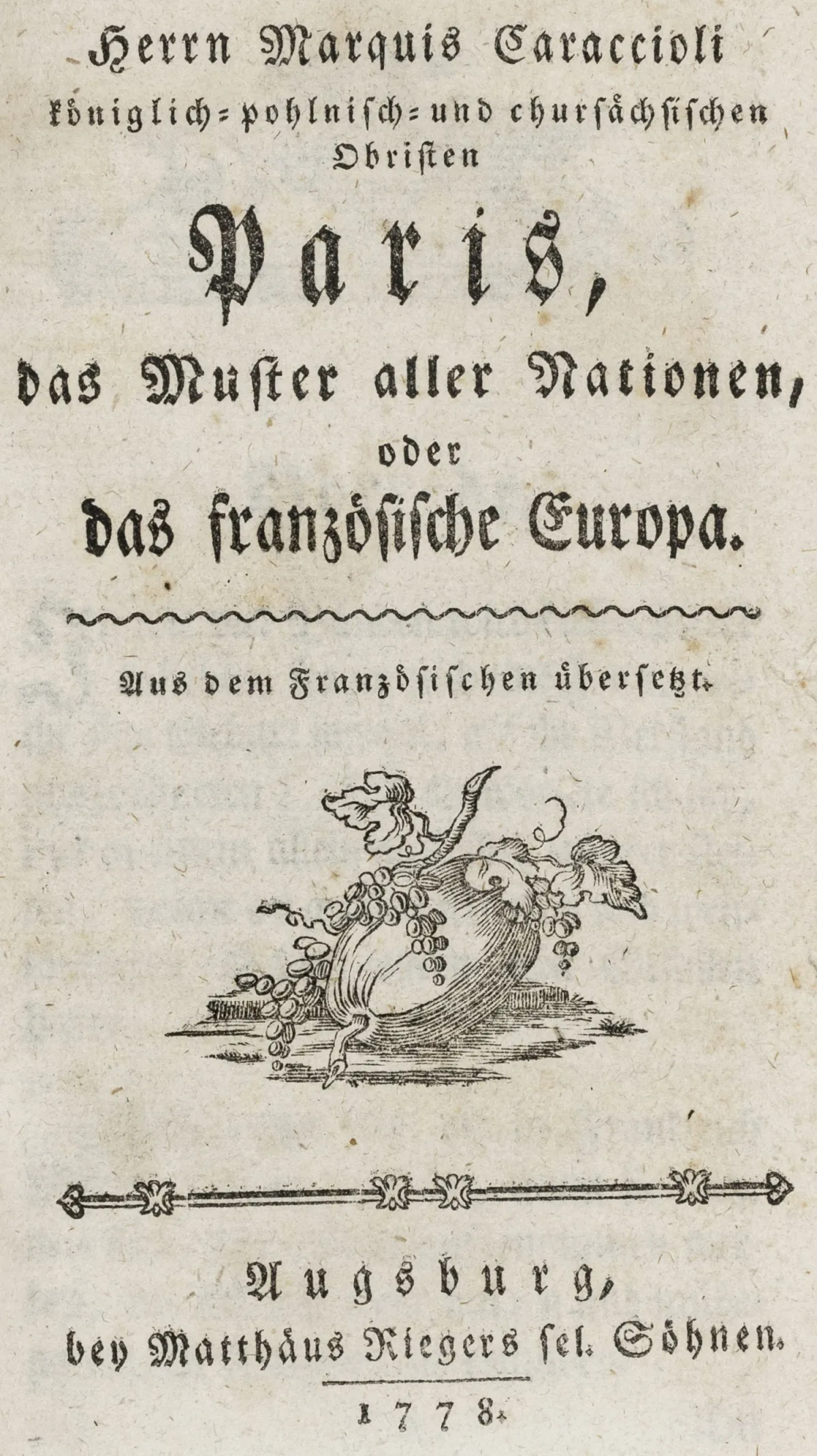 欧洲 - 法国 – Caraccioli, Louis Antoine de.《理性穿越欧洲之旅》。奥格斯堡，Rieger，1773年…