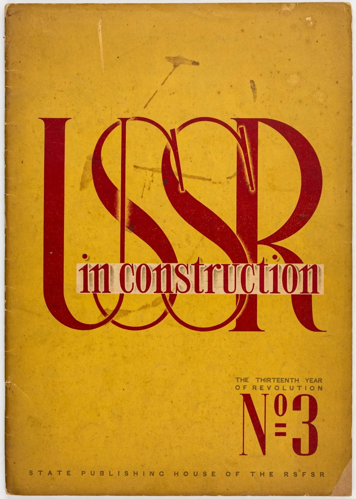 先锋派 - 俄罗斯 – 《The USSR in construction.》（SSSR na strojke）。第3期-1930年。尼古拉·特罗申设计，附大量插图。
