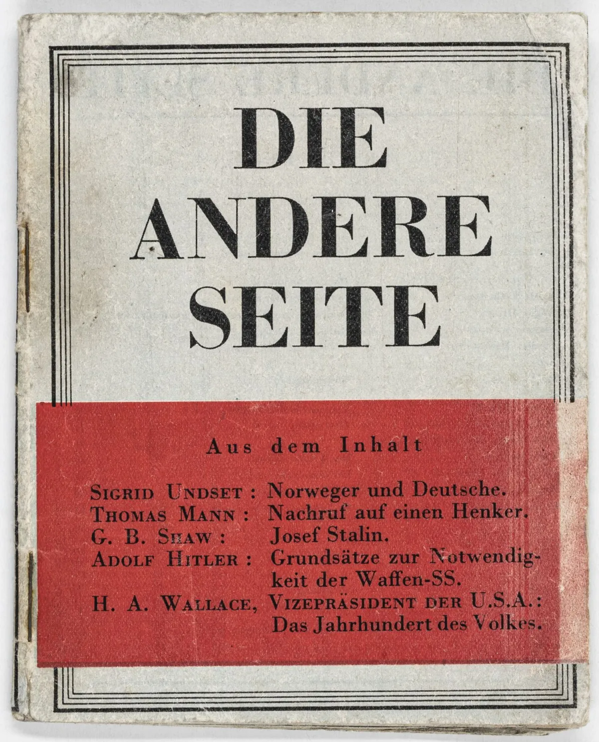 流亡 – Mann, Thomas。Die andere Seite。第1册（共4册）。含若干插图。伦敦，英国宣传部门，1942年。32页。
