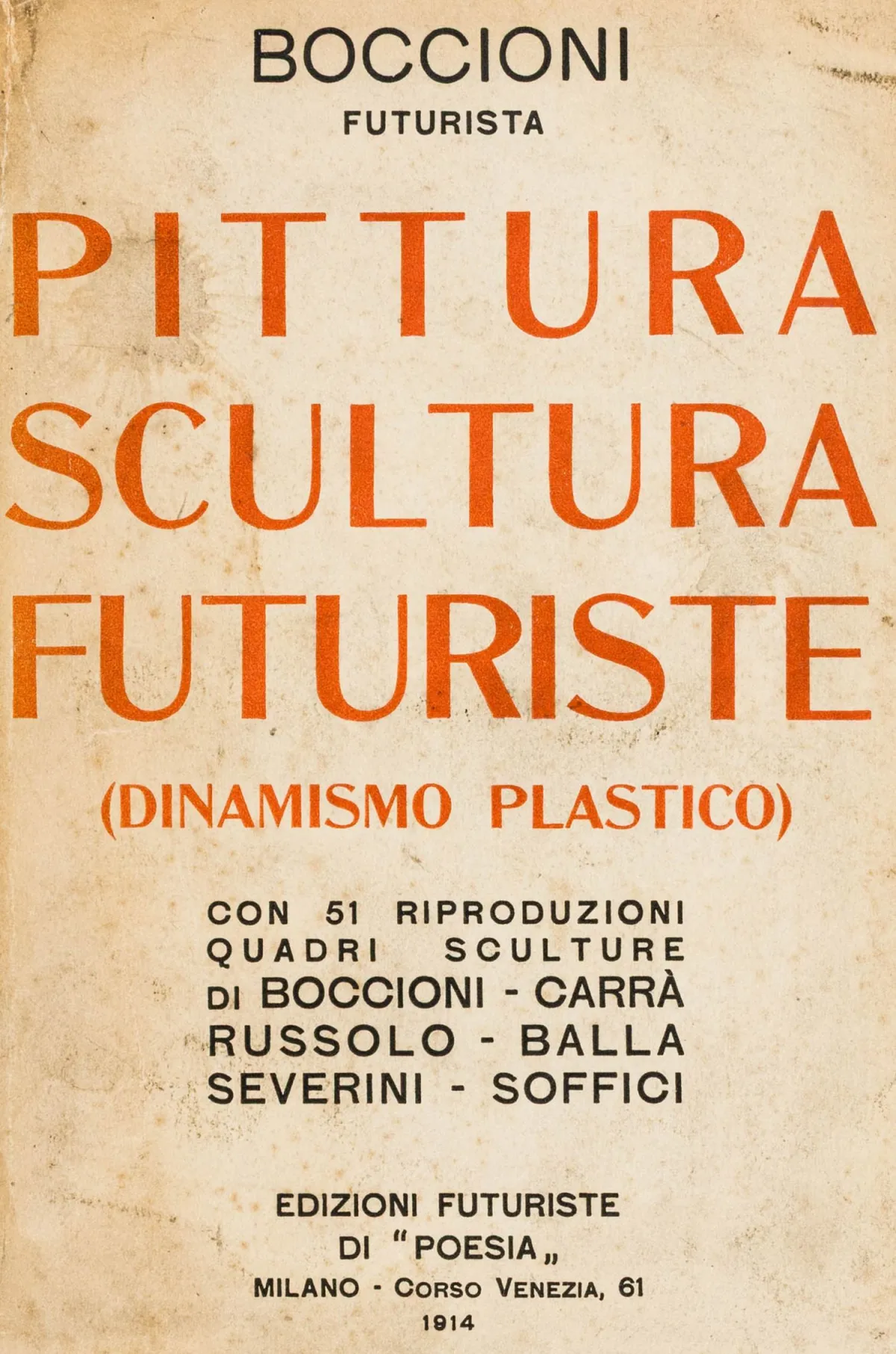 المستقبلية – بوتشيوني، أومبرتو. Pittura scultura futuriste (dinamismo plastico) مع 51 نسخة مصورة للوحات ومنحوتات بوتشيوني - كارا -...