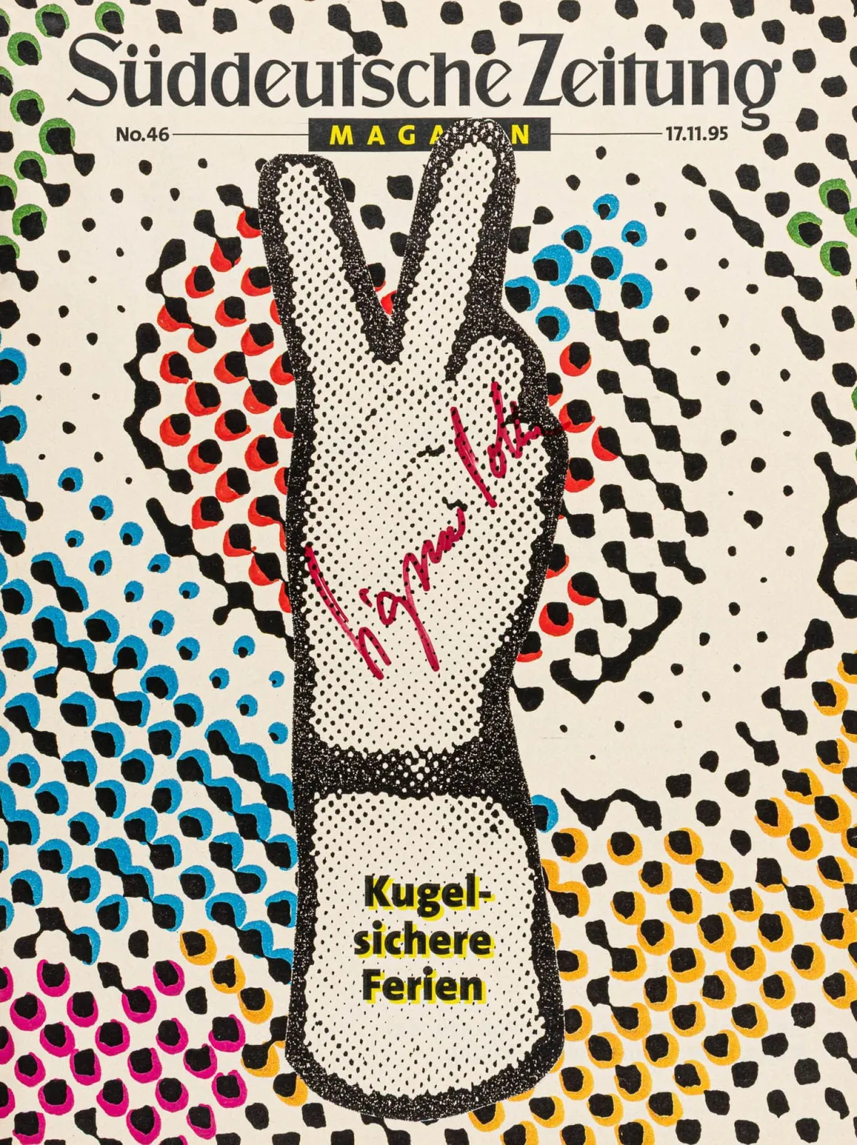 Polke, Sigmar – Neprůstřelná dovolená. S vlastnoručním podpisem na obálce. Süddeutsche Zeitung Magazin, č. 46…