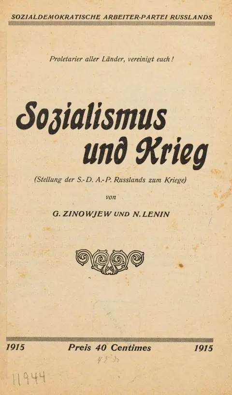 Socialisme - Kommunisme – Lenin, N. og Zinovjev, G. Socialisme og krig. Ruslands S.-D.A.-P.s stilling til krigen. Bern,...