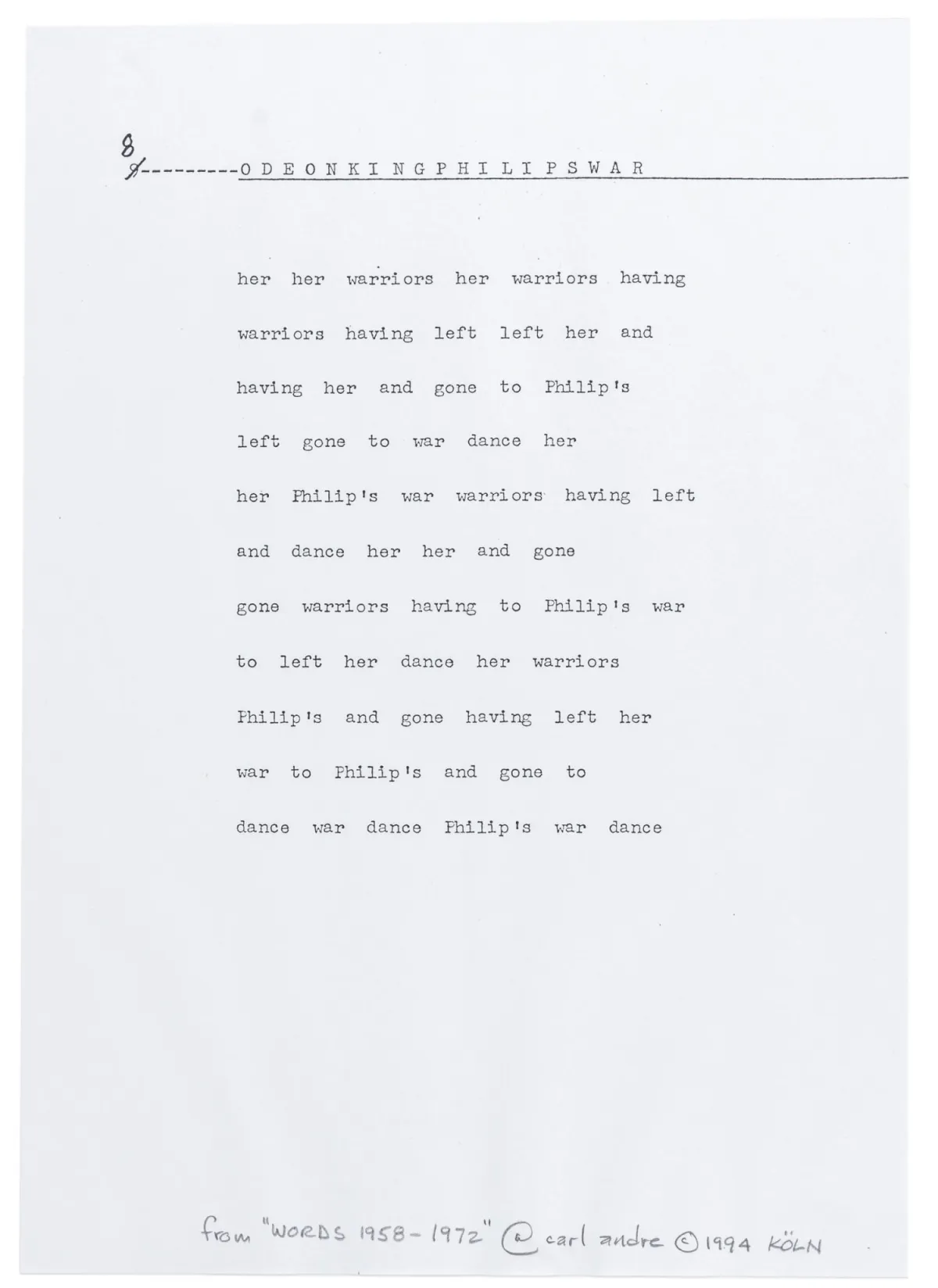 Andre, Carl – ODEONKINGPHILIPSWAR。纸上复印。下边缘以铅笔标注、签名并注明日期 "from 'WORDS…