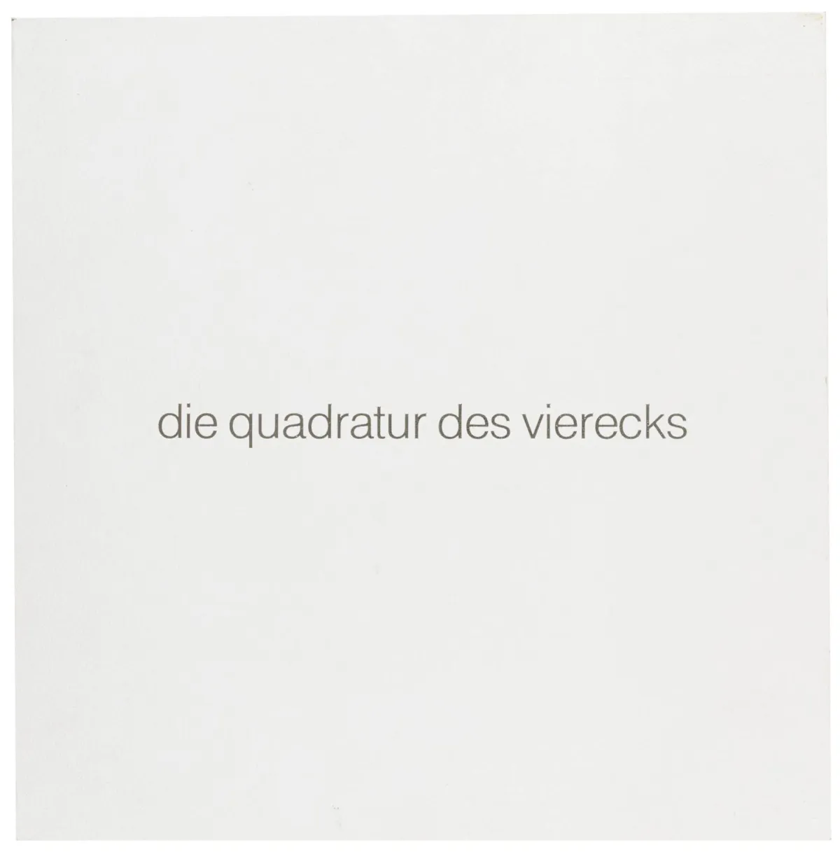Erb, Leo – die quadratur des vierecks。10幅压印版画。每幅为中间对折的双页，左侧为排版文字，印于犊皮纸上。…