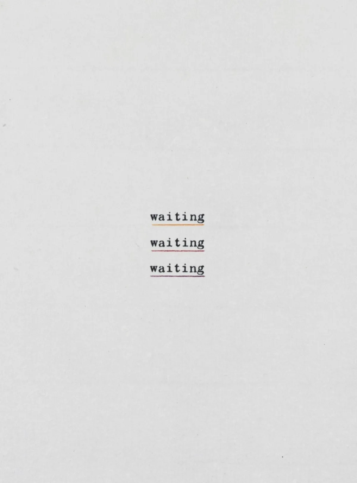 Fluxus – Valoch, Jiri。waiting。打字机与彩色铅笔绘于手工纸上。背面有签名和日期。1985年。纸张尺寸：30 x 21厘米。