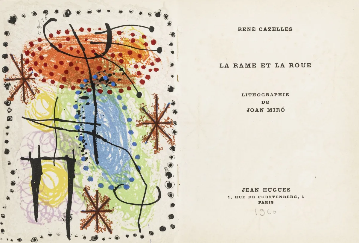 米罗，胡安 – Cazelles, René. La Rame et la Roue. Joan Miró的石版画。附Joan Miró彩色原版石版画，带压印。
