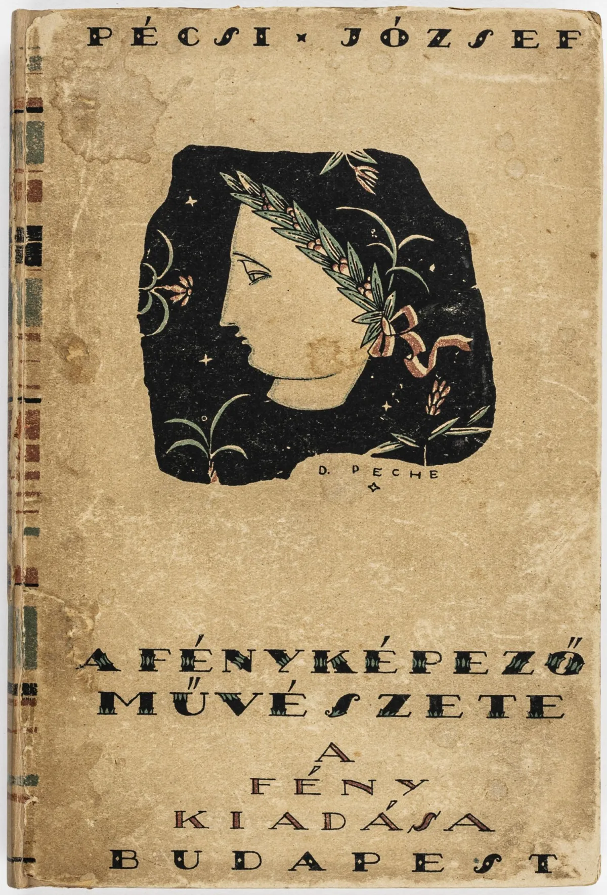 摄影书 – Pecsi, Jozsef. A fényképezö müvészete(摄影师的技艺)。附一幅在版上签名的封面设计…