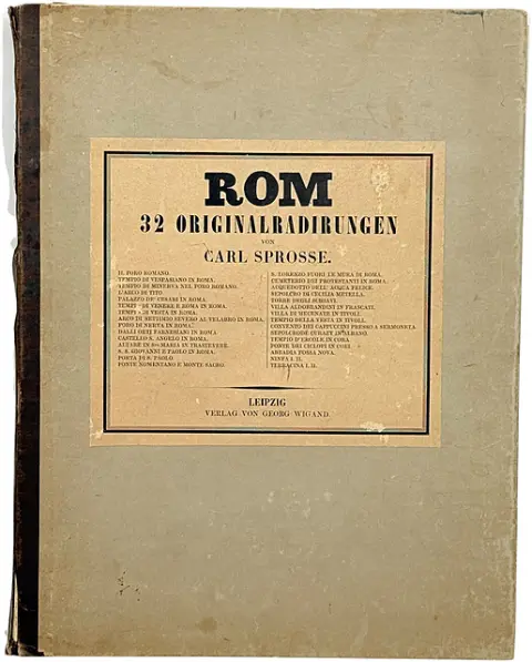 Rome, 32 gravures originales de Carl Sprosse, éditions Georg Wigand Leipzig, 19e s.