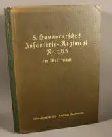 Histoire du régiment du 5e régiment d'infanterie hanovrien n° 165 pendant la guerre mondiale, Berlin 1927