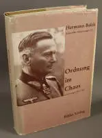 Hermann Balck, Ordnung im Chaos 1893-1948
