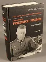 Bernhard R. Kroener, Generaloberst Friedrich Fromm, Biographie