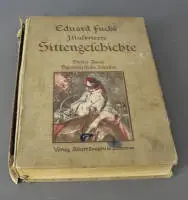 Eduard Fuchs, Histoire illustrée des mœurs, tome 3, Munich 1909-1912