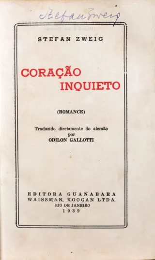 Stefan Zweig. Coração inquieto. 1939