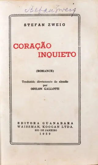 Stefan Zweig. Coração inquieto. 1939