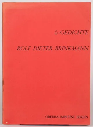 Rolf Dieter Brinkmann. &-Gedichte. 1966