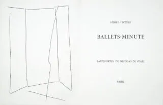 Nicolas de Staël – Pierre Lecuire. Ballets-minute. 1954