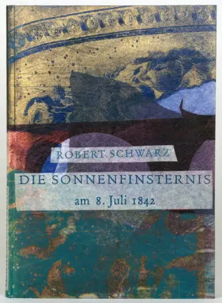 Robert Schwarz – Adalbert Stifter. A napfogyatkozás…