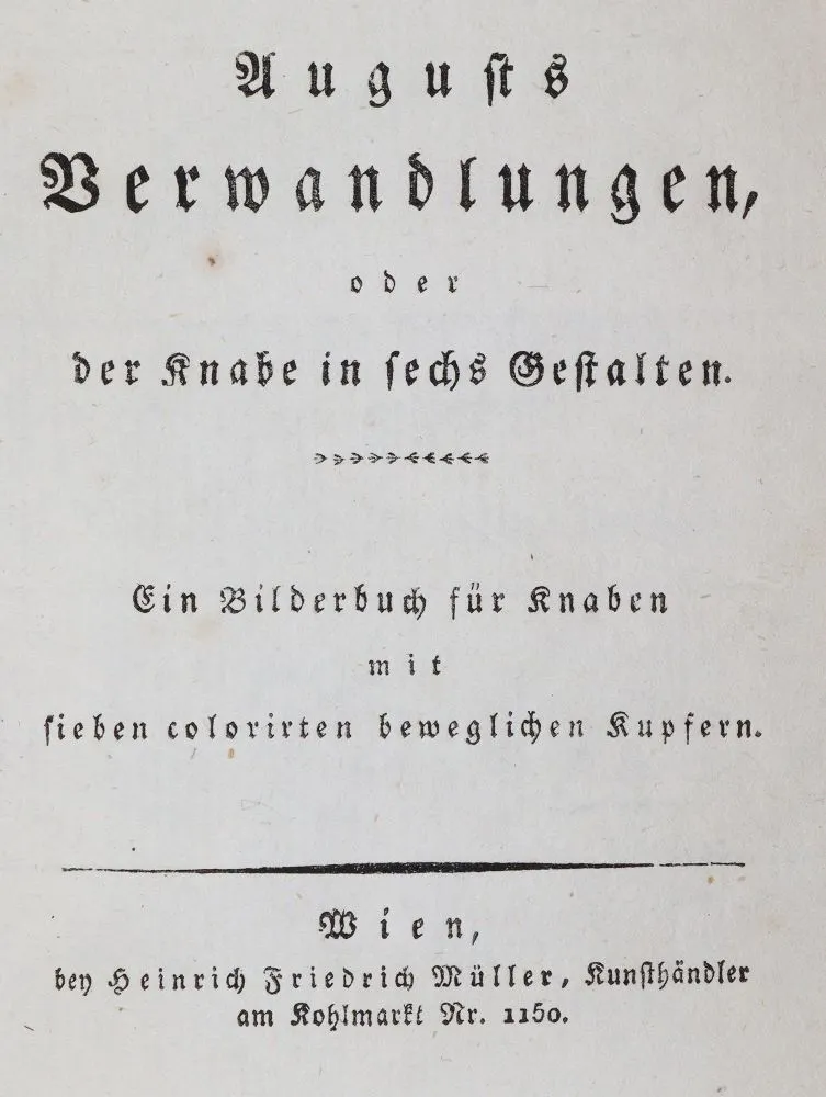 Augusts Verwandlungen, – oder der Knabe in sechs Gestalten