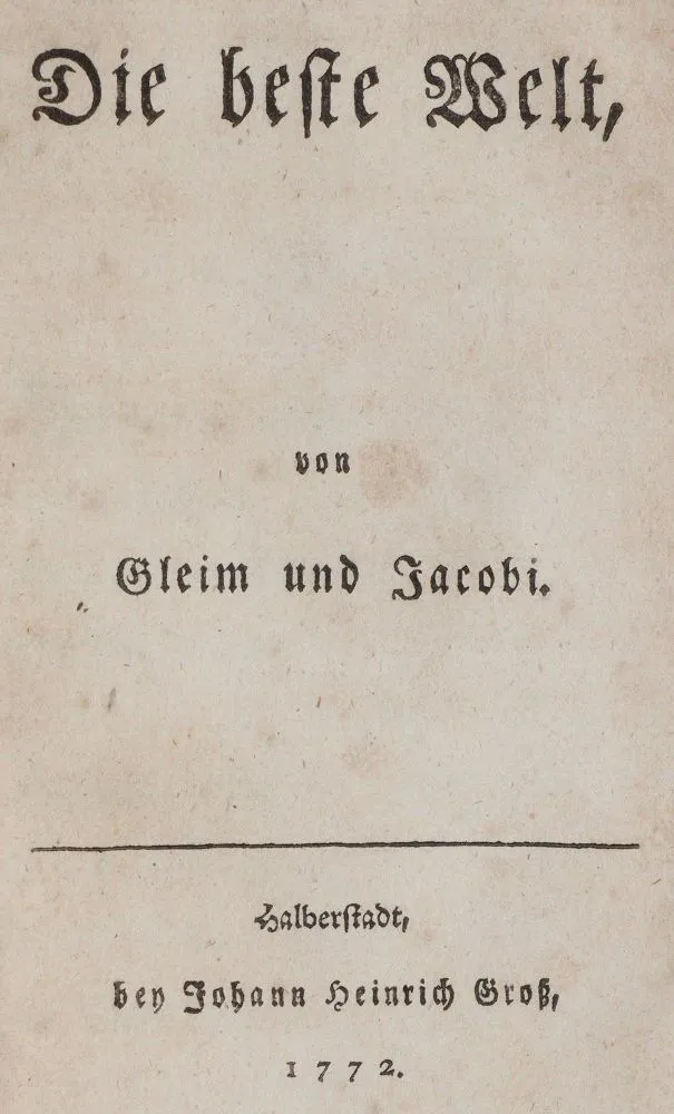 Gleim,(J.W.L.) u. (J.G.)Jacobi. – Die beste Welt