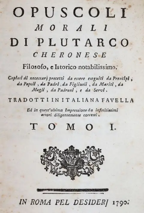 Plutarch. – Opuscoli morali di Plutarco cheronese